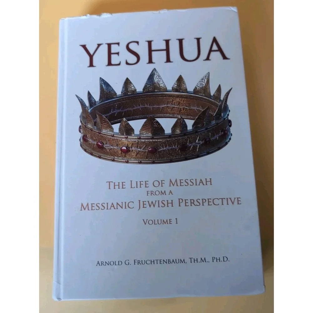 Yeshua -‎ Vol. 2 (Revised) by Arnold G. Fruchtenbaum (2017, Hardcover)